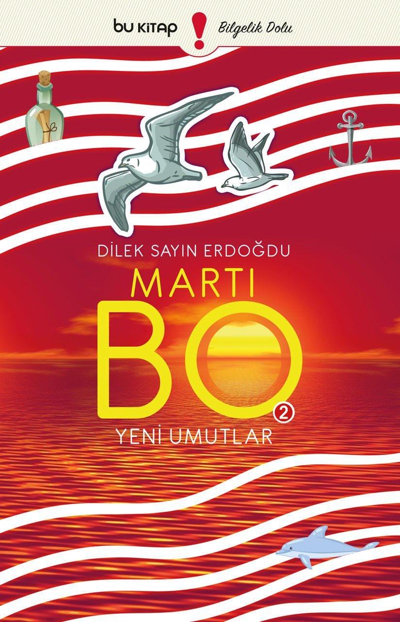 Martı Bo 2 - Yeni Umutlar / Dilek Erdoğdu