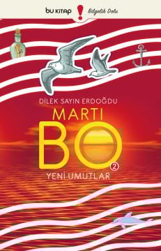 Martı Bo 2 - Yeni Umutlar / Dilek Erdoğdu
