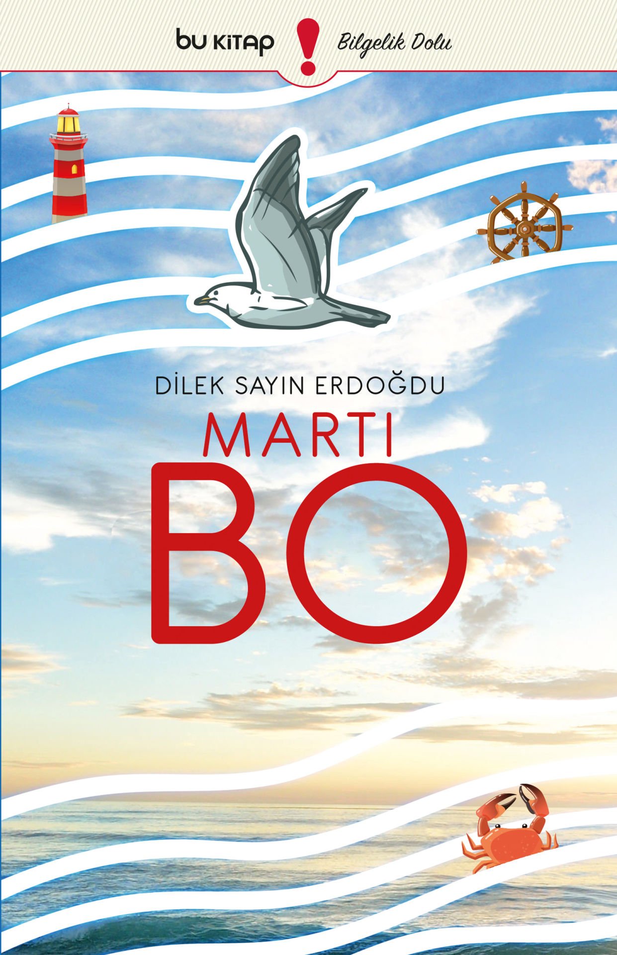 Martı Bo (Tek Cilt)  / Dilek Erdoğdu