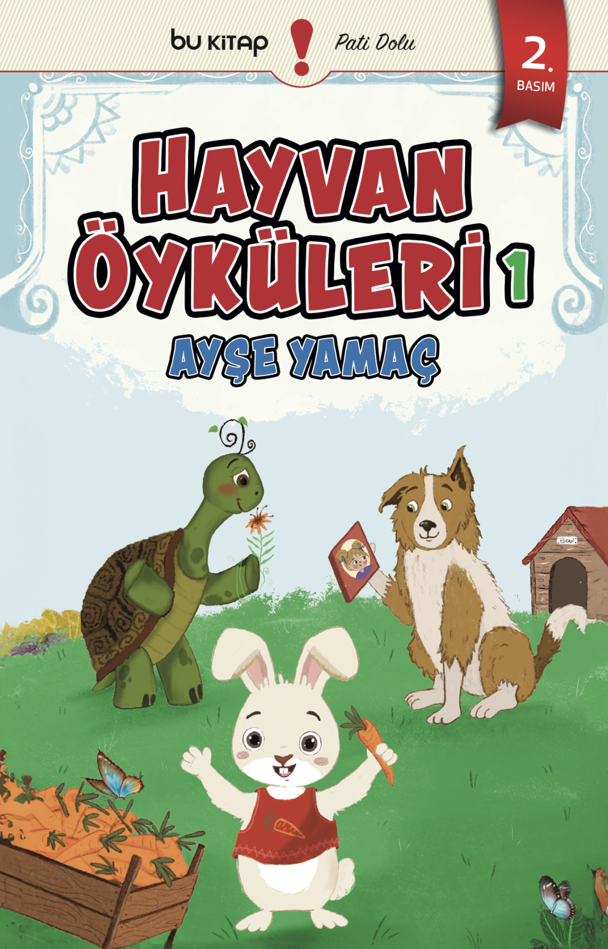 Hayvan Öyküleri 1 / Ayşe Yamaç