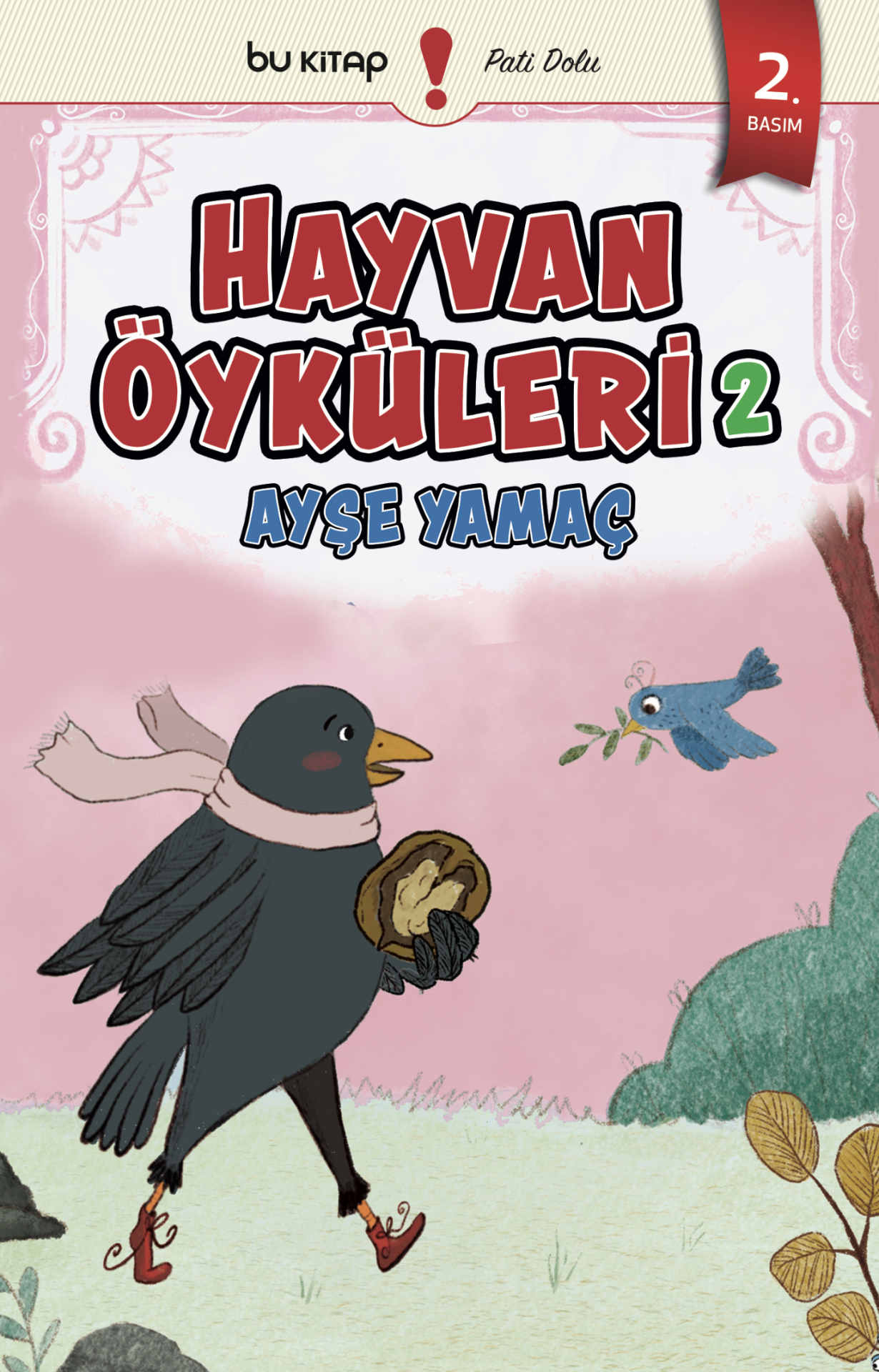 Hayvan Öyküleri 2 / Ayşe Yamaç