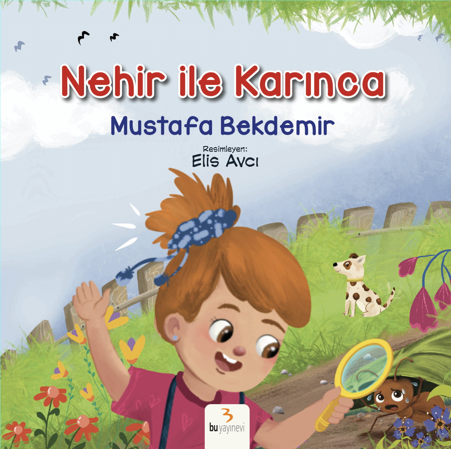 Nehir ile Karınca / Mustafa Bekdemir